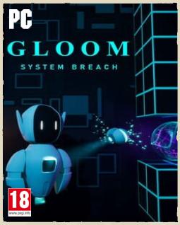 Gloom: System Breach Skidrow