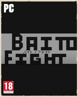 Baito Fight Skidrow